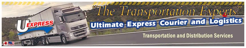 Ultimate Express Courier and Logistics - Toronto, Ontario - 877-695-0028 Fax- 905-695-1172